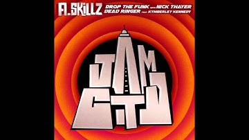 A.Skillz and Nick Thayer - Drop the funk
