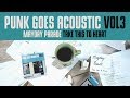 Punk Goes Acoustic Vol. 3 - Mayday Parade "Take This To Heart"