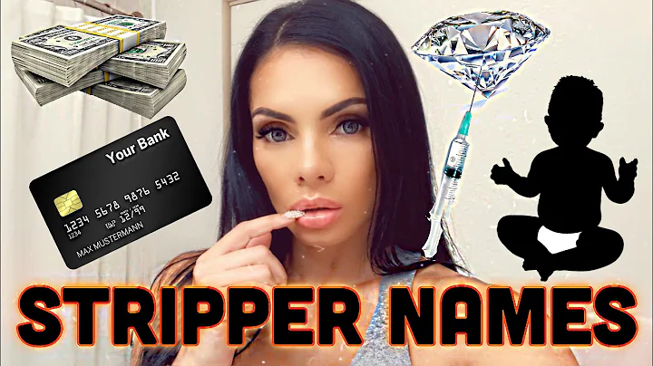 Unveiling the Secrets of Stripper Names