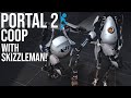 Portal 2: Co-op Mode With Skizzleman! | Session 1