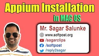 Lecture 2  -  Installing Appium tools | Environment set up in MAC