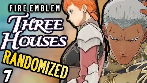 Random... 500% boobs & LONATO. Fire Emblem: Three Houses RANDOMIZED Season 2. Part 7