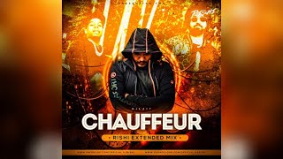 Diljit - Chauffeur (Rishi Extended MIx)