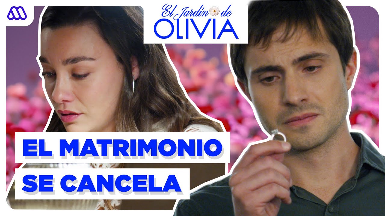 Ignacia CANCELA el MATRIMONIO con Joaquín | El Jardín de Olivia | Capítulo 59