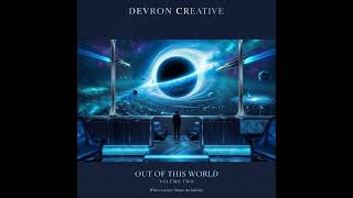 Devron Creative Out Of This World Volume Ii Instrumentals Beats