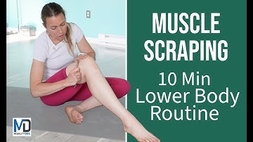 How To Use A Muscle Scraper - Lower Body Routine