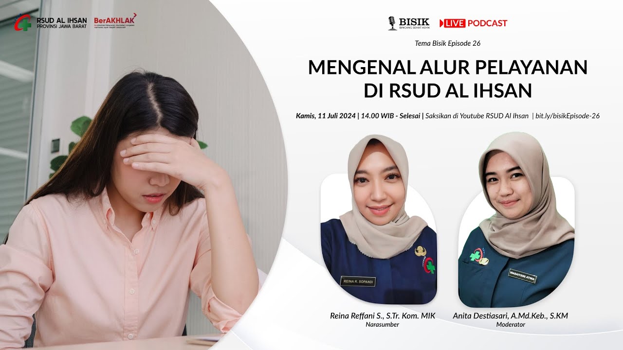 Bisik Episode 26 | Mengenal Alur Pelayanan RSUD Al Ihsan