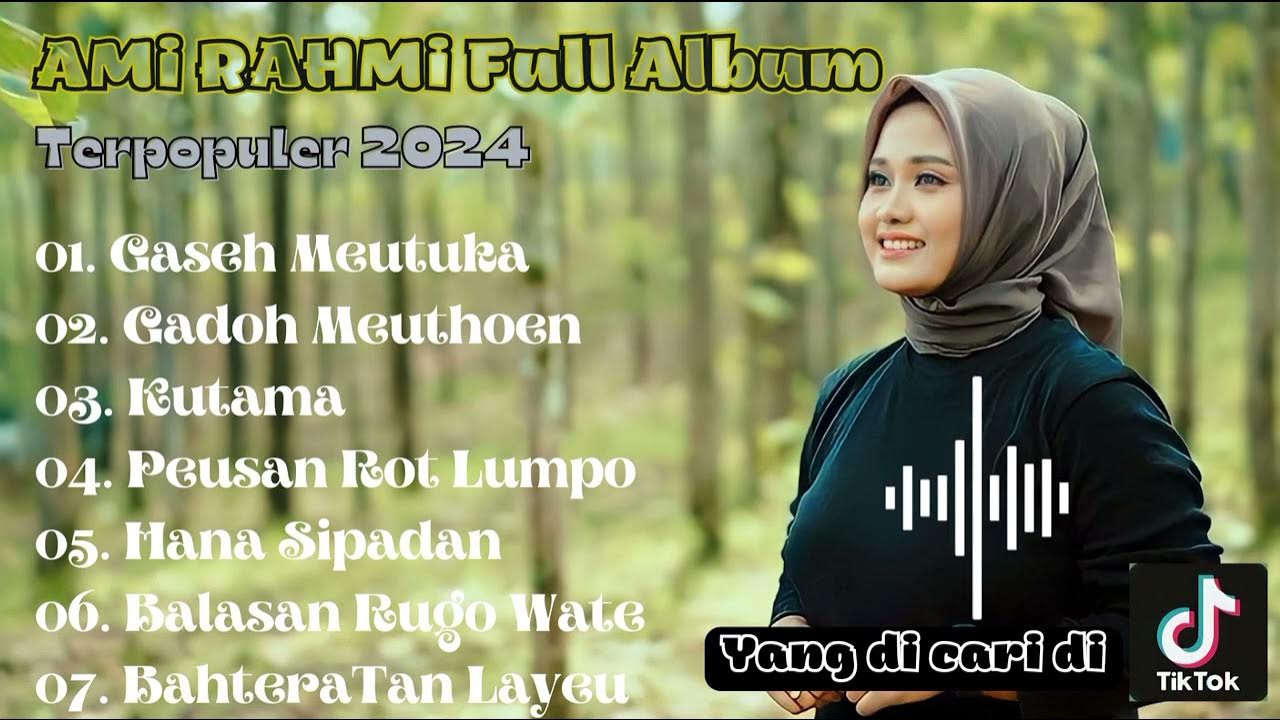 Lirik Lagu Aceh Terbaru andquotGaseh Meupaksaandquot by Ami Rahmi