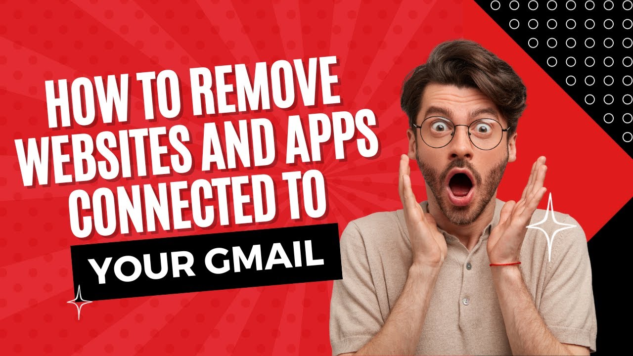 How to remove websites and apps connected to your Gmail. Pro Learning ...