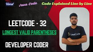 Longest Valid Parentheses | LeetCode 32 | Stacks | Java Code | Developer Coder