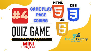 Quiz Game Video 4 Mini Project& How to create Game Play page in html ( Hindi )|Coding Factory by Ram