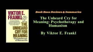 The Unheard Cry for Meaning by Viktor E. Frankl #bookssummary #viktorfrankl  #psychology #selfhelp