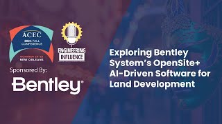 Revolutionizing Civil Engineering: Bentley's AI-Powered OpenSite+