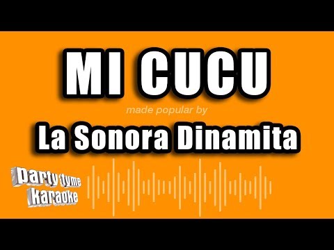 La Sonora Dinamita - Mi Cucu (Versión Karaoke)