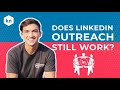 How To Get Results With LinkedIn Outreach 2021 (Detailed Masterclass)