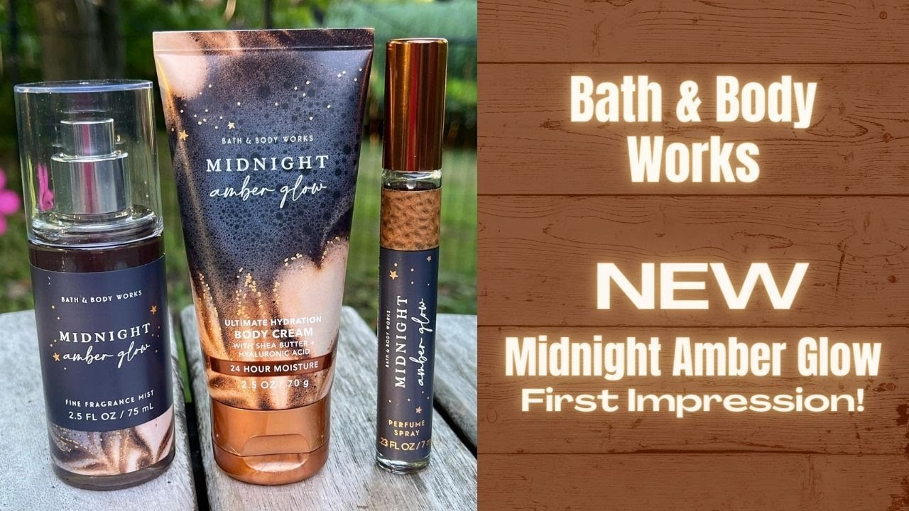 Bath & Body Works NEW Midnight Amber Glow - First Impression