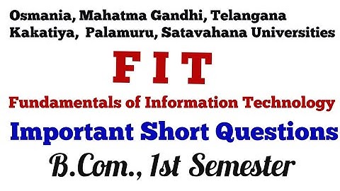 FIT|Fundamentals of Information Technology|Important Short Questions|B.Com.,1stSemester|OU KU MGU PU