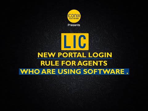 LIC NEW PORTAL LOGIN RULE FOR AGENTS WHO ARE USING SOFTWARE .