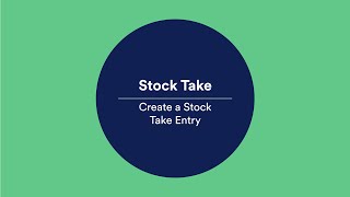03 Stock Take | Create a Stock Take Entry