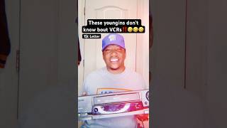 These youngins don’t know bout VCRs‼️🤣 #flashback #flashbackfriday #funny #funnyvideos #millenials