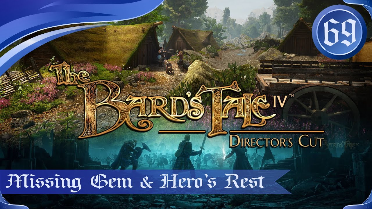Bard's Tale IV - Missing Gem & Hero's Rest - Episode 69