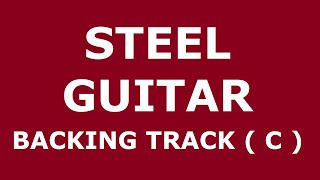 Video thumbnail of "STEEL GUITAR BACKING TRACK C"