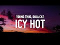 Young Thug Icy Hot Lyrics Ft Doja Cat mp3