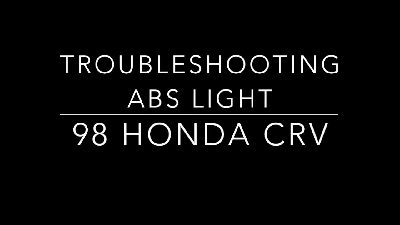 1998 Honda Crv Abs Light On