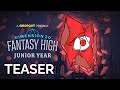 Fantasy High: Junior Year Teaser