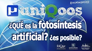 ¿Qué es la fotosíntesis artificial? ¿es posible?