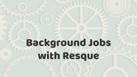 Episode #306 - Background Jobs with Resque | Preview
