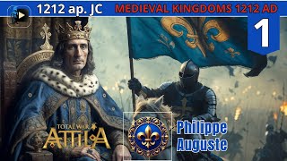 Philippe Auguste, 1er Roi de France - Campagne Medieval Kingdoms 1212AD - France #1 (FR)