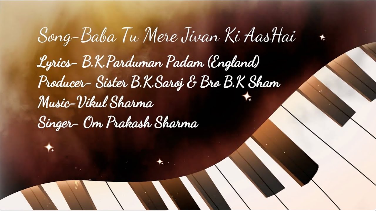 299-Song-Baba Tu Mere Jivan Ki || Produced by Sister Bk Saroj & Bro Bk Sham