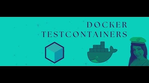 What is Testcontainers?