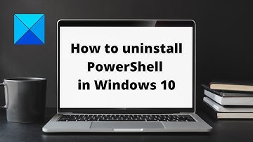 How to uninstall PowerShell in Windows 10