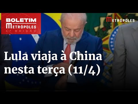 Lula viaja à China nesta terça; veja quem fará parte da comitiva | Boletim Metrópoles 1º