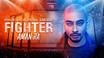 Aman RA - FIGHTER [Official Lyric Video] [OST SANGKAR]