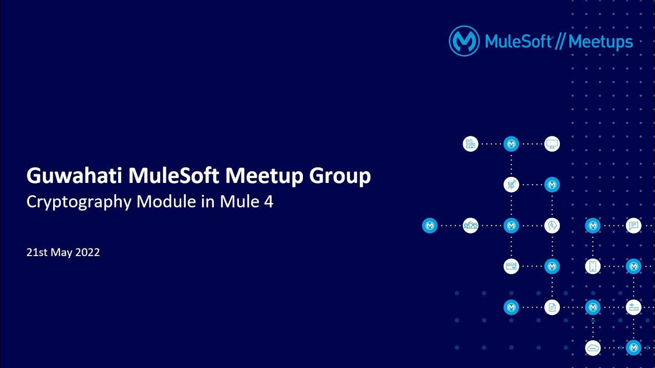 Cryptography Module in Mule 4: Guwahati MuleSoft Meetup