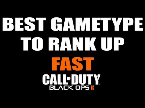 Black Ops 2 - Best Gametype To Rank Up Fast