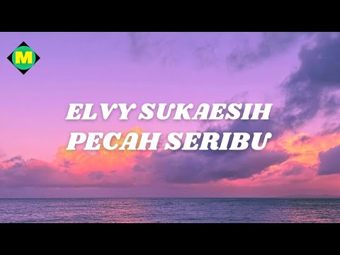 Elvy Sukaesih - Pecah Seribu (Lyrics)
