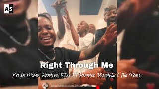 Right Thru Me (Amapiano Remake) by Kelvin Momo, Stixx & Bandros | Studio Session