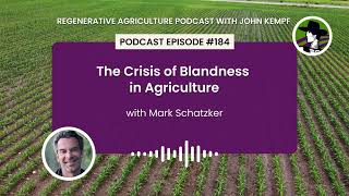 Episode 184: The Crisis of Blandness in Agriculture with Mark Schatzker