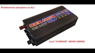 Przetwornica napięcia 4000W z Aliexpress, ale moc!