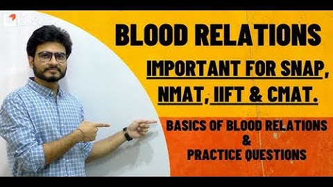 Blood relations - Basics | Important for SNAP, NMAT & IIFT