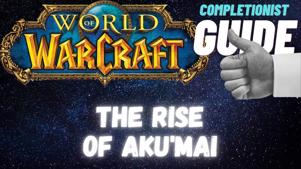The Rise of Aku'mai WoW Quest completionist guide