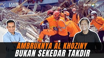 TRAGEDI PONPES AL KHOZINY: SAAT BANGUNAN IMAN TAK KUAT MENOPANG NYAWA