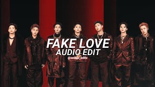 Fake Love - Bts Edit Audio