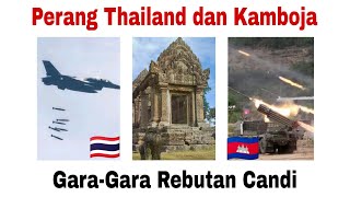 Perang Kamboja dan Thailand, Gara-gara Rebutan Candi Kuno