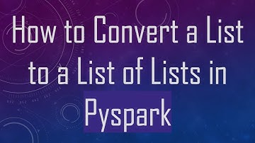 How to Convert a List to a List of Lists in Pyspark
