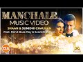 Manchale full song  irah  shaan sunidhi chauhan feat scarlett wilson